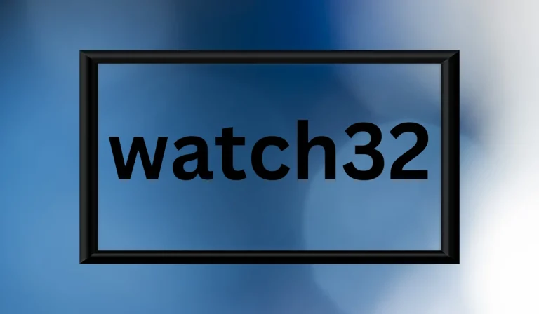 Watch32 – Free HD Movies & TV Shows Streaming 2024